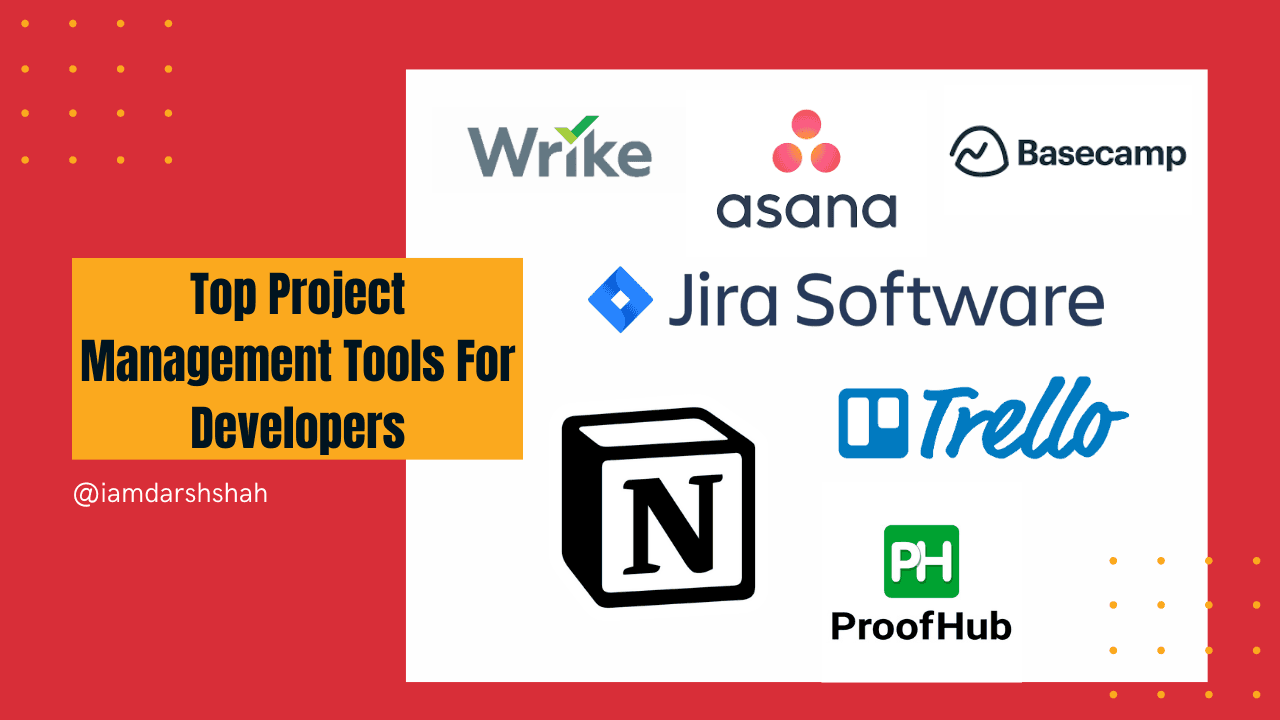 Top Project Management Tools For Developersπ